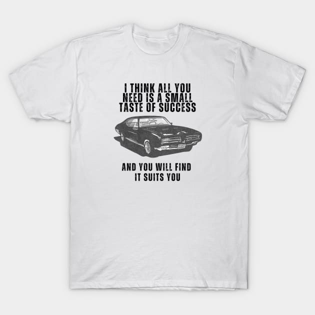 A Small Taste of Success T-Shirt by Eighties Flick Flashback